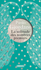 La solitude des nombres premiers. Edition collector - Giordano Paolo ; Bauer Nathalie
