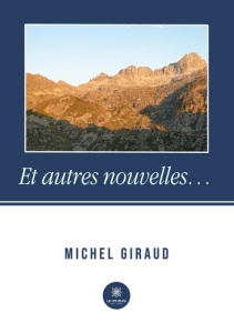Et autres nouvelles... - Giraud Michel