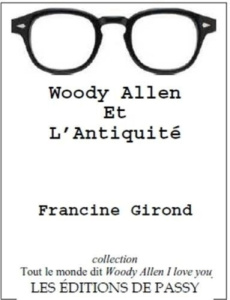 Woody Allen et l'Antiquité - Girond Francine