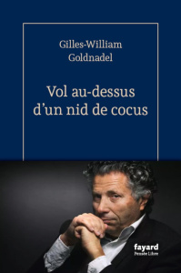Vol au-dessus d'un nid de cocus - Goldnadel Gilles-William