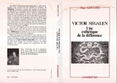 Victor Segalen : une esthètique de la différence - Gontard Marc