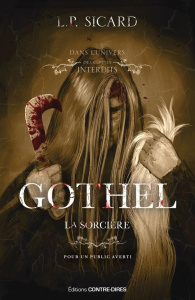 Gothel, la sorcière - Sicard L.-P.