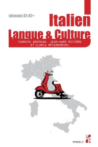 Italien : langue & culture A1-A1 (niveau d'initiation). Corrigés des exercices de compréhension, ex - Gouchan Yannick ; Rivière Jean-Marc ; Splendorini
