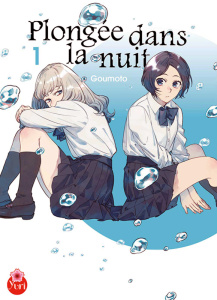 Plongée dans la nuit Tome 1 - Goumoto