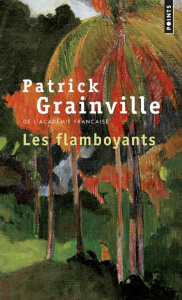 Les flamboyants - Grainville Patrick