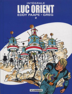 Luc Orient l'Intégrale Tome 2 : La forêt d'acier ; Le secret des sept lumières ; Le cratère aux sort - GREG/PAAPE