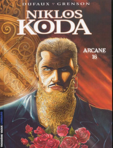 Niklos Koda Tome 9 : Arcane 16 - Grenson Olivier ; Dufaux Jean