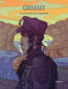 Le chevalier du crépuscule - Grimalt Francesc ; Moriquand Nelly