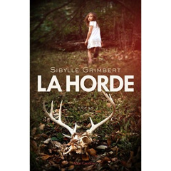 La horde - Grimbert Sibylle