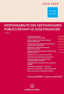 Responsabilité des gestionnaires publics devant le juge financier. Edition 2025-2026 - Groper Nicolas ; Michaut Christian
