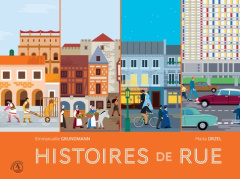 Histoires de rue - Grundmann Emmanuelle ; Orzel Marta
