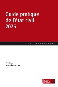 Guide pratique de l'état civil. Edition 2025 - Guarinos Martial