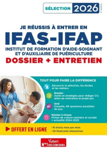 Je réussis à entrer en IFAS-IFAP. Dossier entretien, Edition 2026 - Gueguen Mandi ; Gauthier Marion