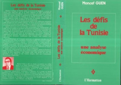 Les défis de la Tunisie, une analyse économique - Guen Moncef