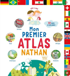 Mon premier atlas Nathan - Guibert Françoise de ; Cosneau Géraldine ; Allag M