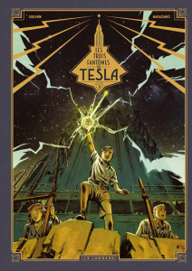 Les trois fantômes de Tesla Tome 3 : Les héritiers du rayon - Guilhem ; Marazano