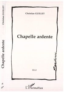 Chapelle ardente - Guillet Christian