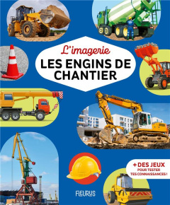 Les engins de chantier - Guilloret Marie-Renée ; Dayan Jacques ; Galletti A