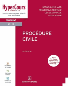 Procédure civile. 9e édition - Guinchard Serge ; Ferrand Frédérique ; Chainais Cé