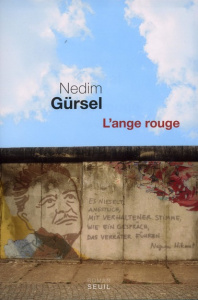 L'ange rouge - Gürsel Nedim ; Descat Jean