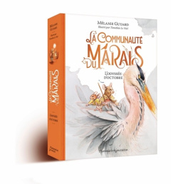 La communauté du Marais Tome 1 : L'odyssée d'octobre - Guyard Mélanie ; Le Véel Timothée
