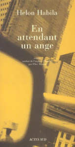 En attendant un ange - Habila Helon ; Argaud Elise