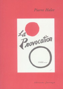 La provocation - Halet Pierre