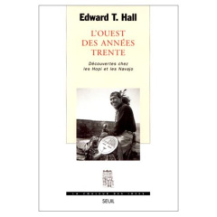 L'Ouest des années trente. Découvertes chez les Hopi et les Navajo - Hall Edward-T ; Cler Christian