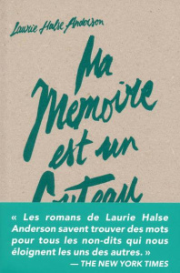 Ma mémoire est un couteau - Halse Anderson Laurie ; Prémonville Marie de