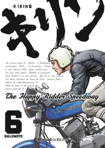 Kirin - The Happy Ridder Speedway Tome 6 - HALUMOTO SHOWHEI