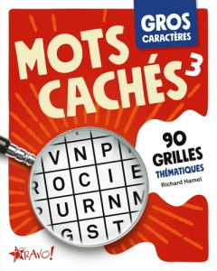 Mots cachés 3. 90 grilles thématiques [EDITION EN GROS CARACTERES - Hamel Richard