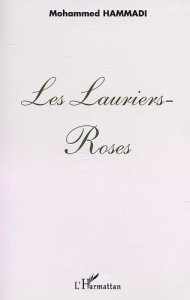 Les lauriers-roses - Hammadi Mohammed