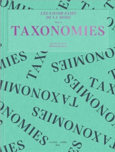 Les savoir-faire de la mode. Tome 3, Taxonomies - Hammen Emilie