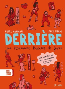 Derrière. Une étonnante histoire de fesses - Hannah Erell ; Cham Fred
