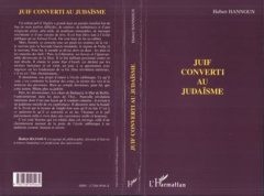 JUIF CONVERTI AU JUDAÏSME - Hannoun Hubert