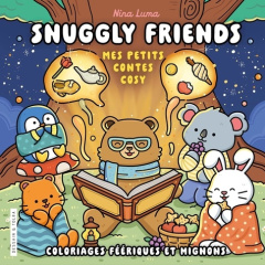 Snuggly Friends. Mes petits contes cosy - Luma Nina