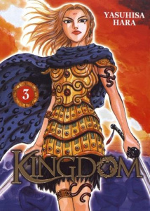Kingdom Tome 3 - Hara Yasuhisa ; Buquet Rémi