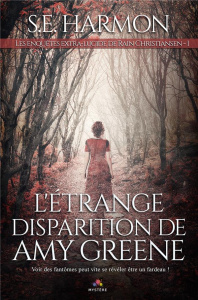 Les enquêtes extra-lucide de Rain Christiansen. Tome 1, L'étrange disparition d'Amy Greene - Harmon S.E.