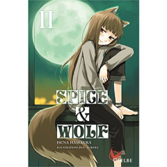 Spice & Wolf Tome 2 - Hasekura Isuna ; Ayakura Jyuu ; Buquet Rémi