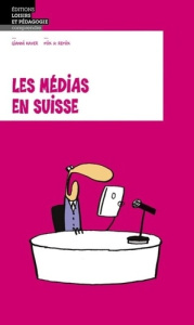 Les médias en Suisse - Haver Gianni