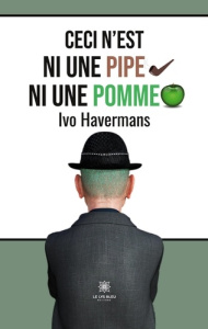 Ceci n'est ni une pipe ni une pomme - Havermans Ivo