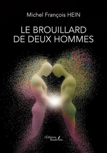 Le brouillard de deux hommes - Hein Michel François