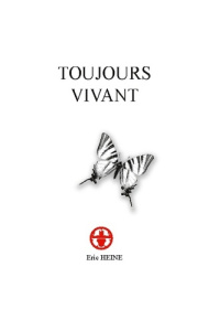 Toujours vivant - Heine Eric