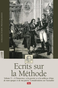 A l'innocence, à la gravité età la nobelle d'âme de mon époque et de ma patrie. Considérations sur l - Heinrich Johann ; Tröhler Daniel ; Soëtard Michel
