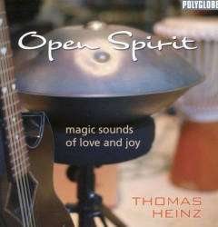 Open Spirit : magic sounds of love and joy - Heinz Thomas