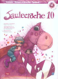 Sautecroche. Tome 10, avec 1 CD audio - Henchoz Marie ; Caretti Annick ; Maddeford Lee