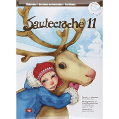Sautecroche. Tome 11, avec 1 CD audio - Henchoz Marie ; Caretti Annick ; Maddeford Lee