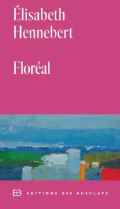 Floréal - Hennebert Elisabeth