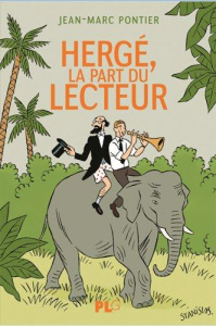 HERGE, LA PART DU LECTEUR - PONTIER JEAN-MARC