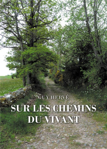 Sur les chemins du vivant - Hervé Guy